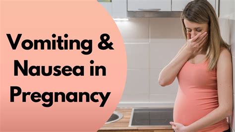 Vomiting Or Nausea In Pregnancy Causes And Remedies Youtube