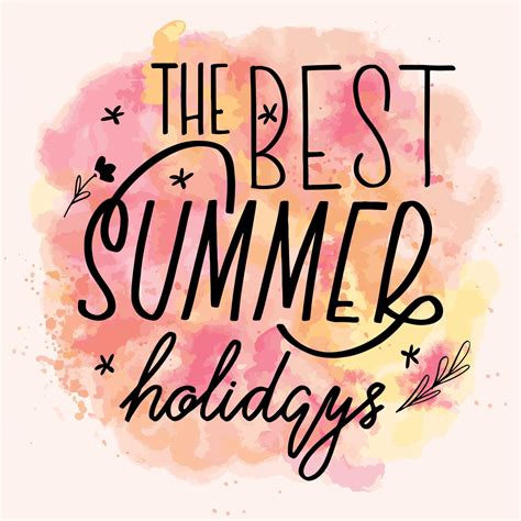 The Best Summer Holidays Lettering Calligraphy Card Vector Greeting