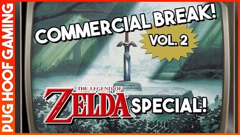 Commercial Break Vol 2 The Legend Of Zelda Commercial Special Some