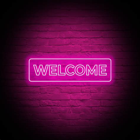 Welcome Neon Sign You Turn Neon