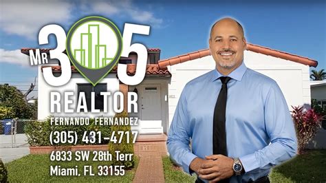 Mr 305 Realtor Showing Miami Real Estate 6833 Sw 28th Terr Miami 33155
