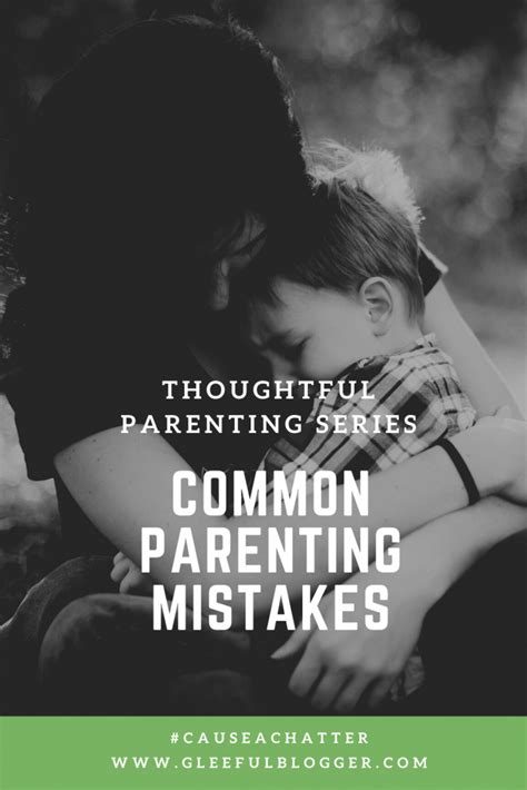 Thoughtful Parenting 7 Parenting Mistakes We Should Avoid