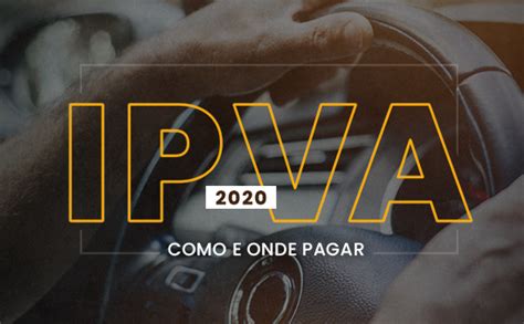 Ipva Como E Onde Pagar O Imposto Do Carro Blog Aricanduva