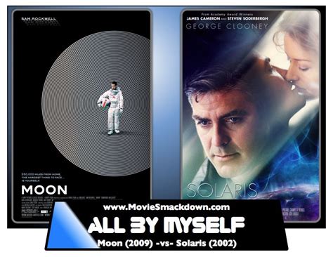 He soon discovers that the water on the planet is a type of brain which brings out repressed memories and obsessions. Moon (2009) -vs- Solaris (2002) - Movie Smackdown®