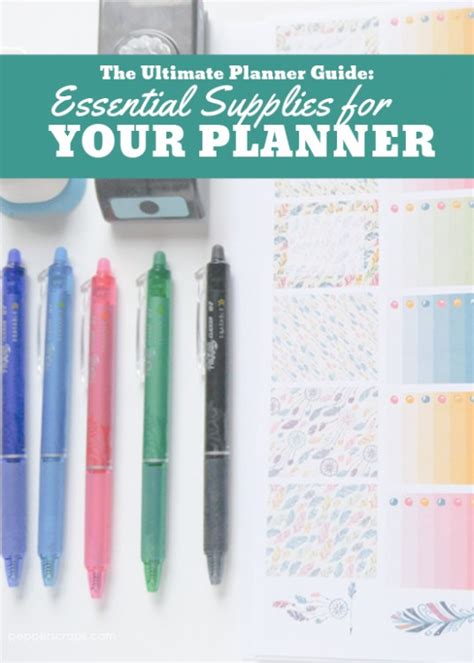 The Ultimate Planner Guide Essential Supplies For Your Planner Pepper Scraps