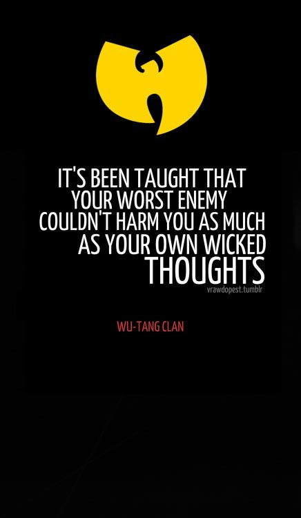 Collection of wu tang quotes, from the older more famous wu tang quotes to all new quotes by wu tang. Wu Tang Quotes. QuotesGram