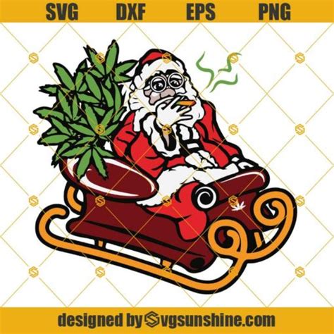 Stoner Santa Claus Svg Santa Smoking Cannabis Svg Smoking Weed Svg