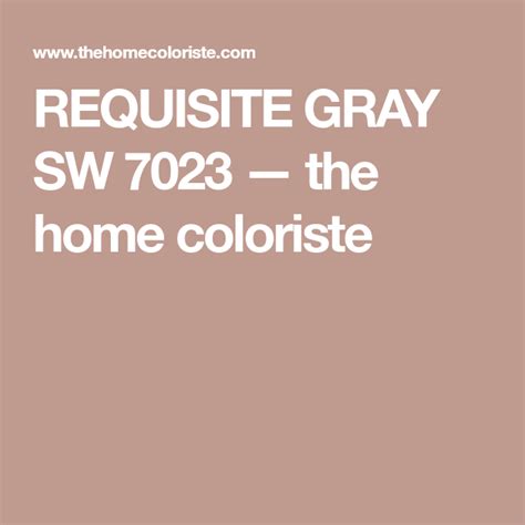 Requisite Gray Sw 7023 — The Home Coloriste Grey Sherwin Williams