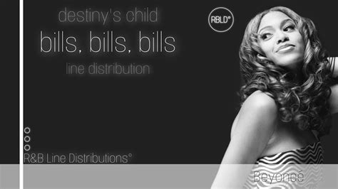 Destinys Child Bills Bills Bills Line Distribution Youtube