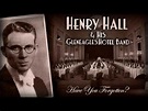 Henry Hall & His Gleneagles Hotel Band: Have You Forgotten? - YouTube