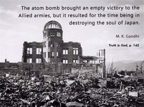 Best bombs quotes selected by thousands of our users! Mahatma Gandhi Forum: Gandhi's Thoughts on Atom Bomb