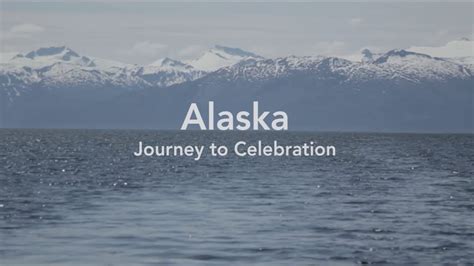 Alaska Journey To Celebration Youtube