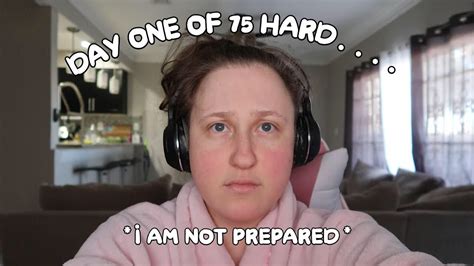 Day One Of 75 Hard I Am Not Prepared Youtube