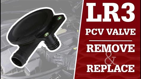 Lr3 Pcv Valve How To Replace It Youtube