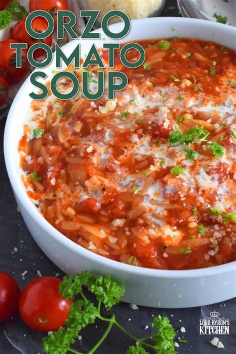 Orzo Tomato Soup Lord Byron S Kitchen