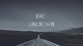 The Unknown | Series