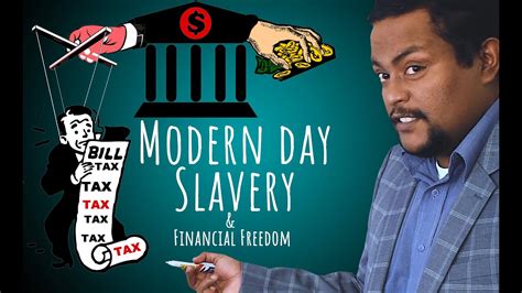 Modern Day Slavery How Governments And Banks Are Running Your Life Youtube
