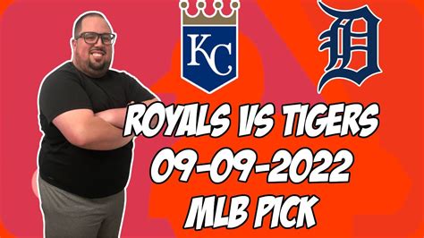 Kansas City Royals Vs Detroit Tigers 9 9 22 MLB Free Pick Free MLB