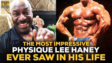 Lee Haney The Most Impressive Physique Haney Ever Saw In His Life
