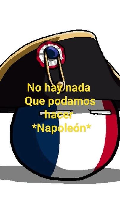 Meme Francia No Hay Nada Que Podamos Hacer Napoleón Youtube