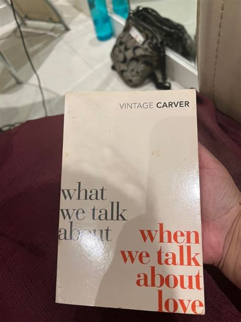 What We Talk About When We Talk About Love By Raymond Carver Hobbies