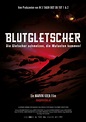 Blood Glacier (aka Blutgletscher) Movie Poster (#1 of 4) - IMP Awards