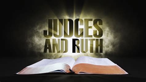 Learn About The Book Of Ruth And Judges Part 2 Youtube