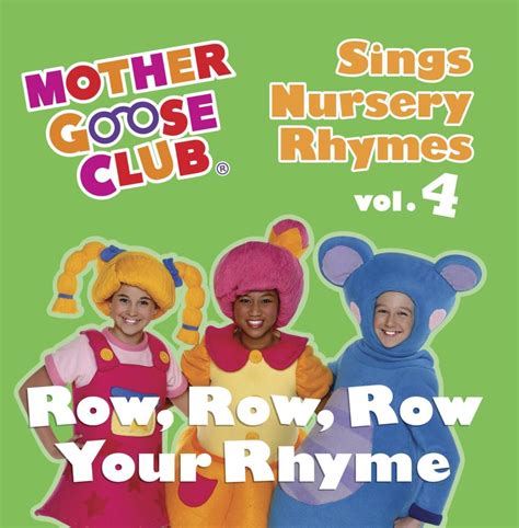 Mother Goose Club Sings Nursery Rhymes Vol 4 Row Row