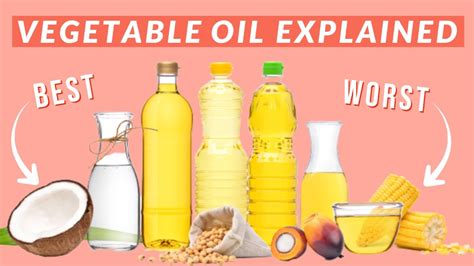 Is Vegetable Oil Healthy The Worst Cooking Oils Youtube