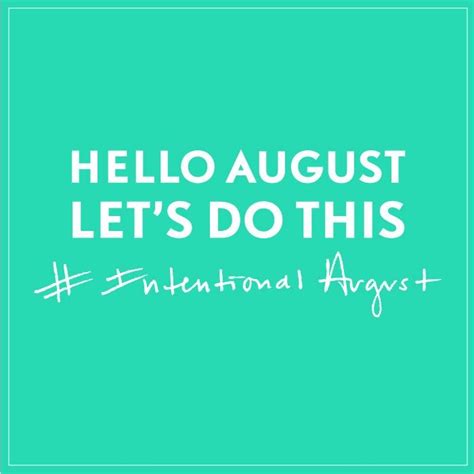 Hello August Month Quotes | Hello august, August born ...