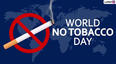World No Tobacco Day Motivating Anti Tobacco Quotes And Slogans