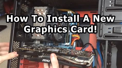 Upgrade Graphics Card How To On An Desktop Pc Youtube