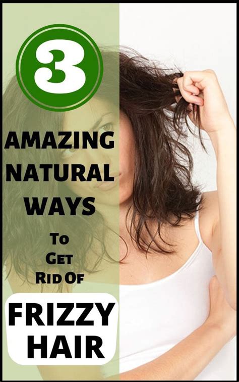 3 amazing natural ways to get rid of frizzy hair at home frizzy hair tips frizzy hair fizzy hair