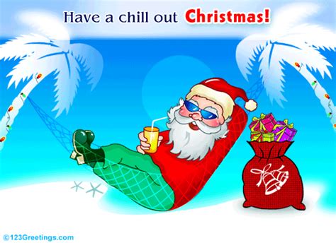 Chill Out With Santa Free Santa Claus ECards Greeting Cards 123 Greetings