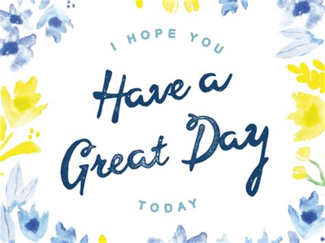 Today is a great day to have a great day images. Today is a GREAT Day! - Inspiration Club