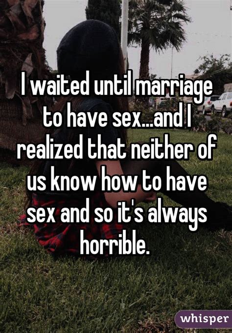 20 People Who Waited Until Marriage To Have Sex And Regret It