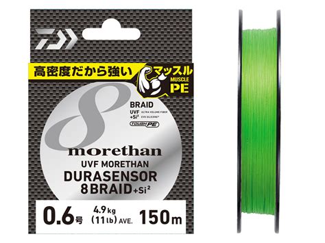 Japanese Braids Daiwa Uvf Morethan Dura Sensor X Si