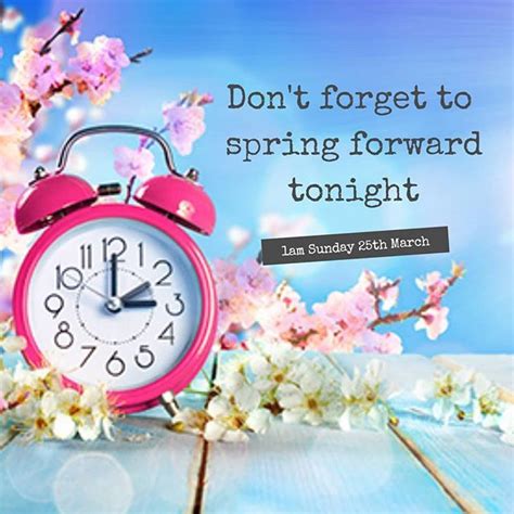 Dont Forget To Spring Forward Tonight Clocks Springforward