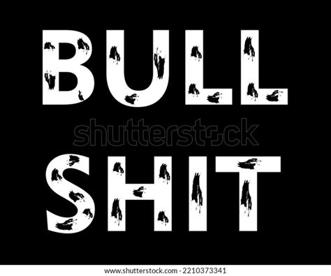 Bull Shit Typography Black White Simple Stock Vector Royalty Free