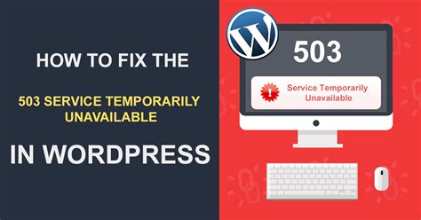 503 Service Temporarily Unavailable Error In Wordpress How To Fix It