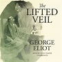The Lifted Veil by George Eliot 2016 Unabridged CD 9781504673310 | eBay