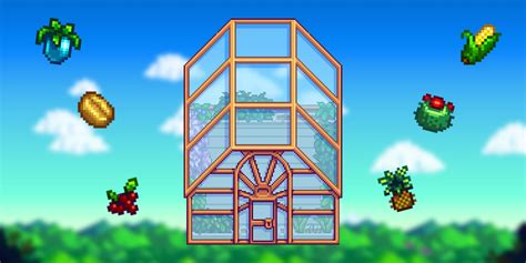 Stardew Valley Complete Greenhouse Guide Layout Tips Best Crops And More