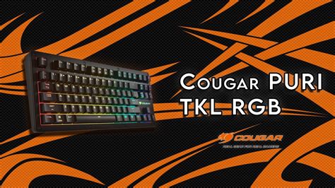 Cougar Puri Tkl Rgb Keyboard Youtube