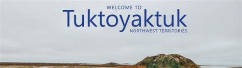 New Tuktoyaktuk Visitor Guide Released Industry Tourism And Investment