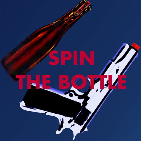 Spin The Bottle A Short Film