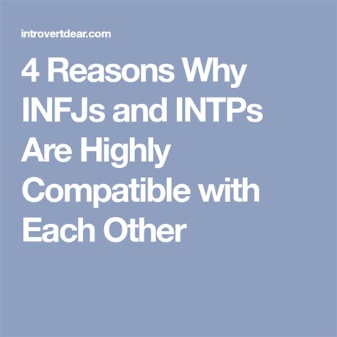 4 Reasons Why Infjs And Intps Are Highly Compatible With Each Other