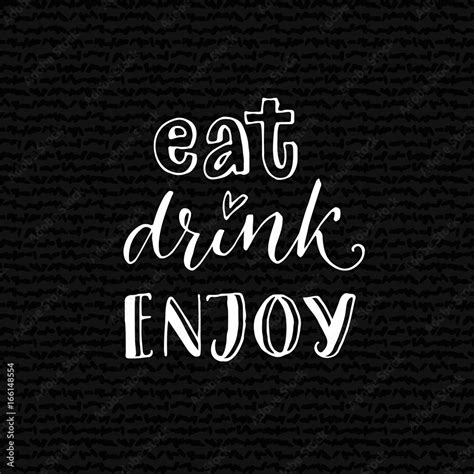 Eat Drink Enjoy Inspirational Quote For Cafe Or Bar Poster Hand