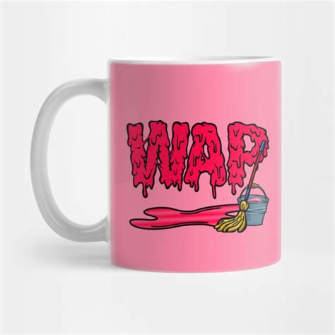 Wap Wet Ass Pussy Wap Mug Teepublic
