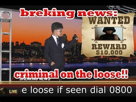 Breaking News Criminal On The Loose Youtube