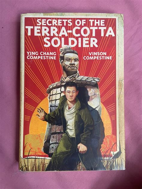 Secrets Of The Terracotta Solider Ying Chang Compestine Hobbies